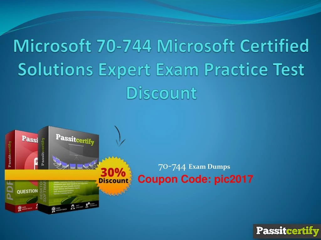 microsoft 70 744 microsoft certified solutions expert exam practice test discount