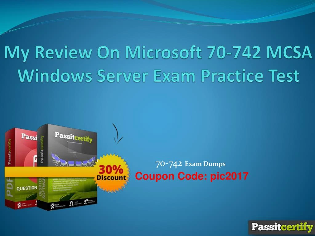 my review on microsoft 70 742 mcsa windows server exam practice test
