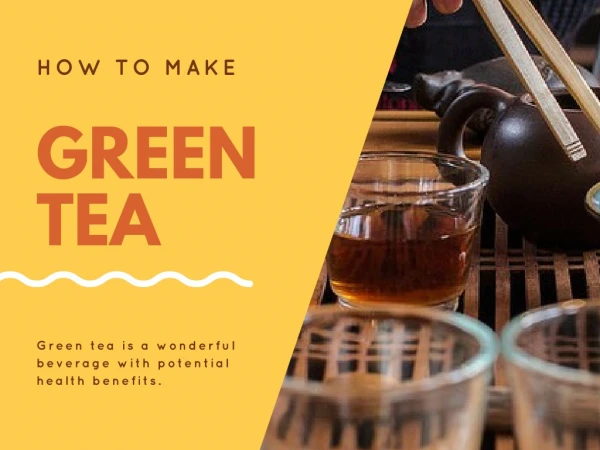 How to Make Green Tea