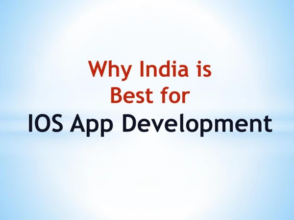 Why India Is Best for IOS App Development