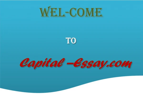 Capital-Essay.com - Get Custom Writing Services Online at the Most Affordable Rates