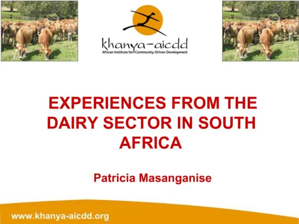 EXPERIENCES FROM THE DAIRY SECTOR IN SOUTH AFRICA