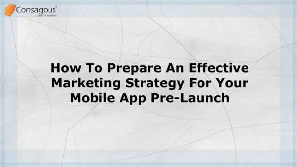 How To Prepare An Effective Marketing Strategy For Your Mobile App Pre-Launch