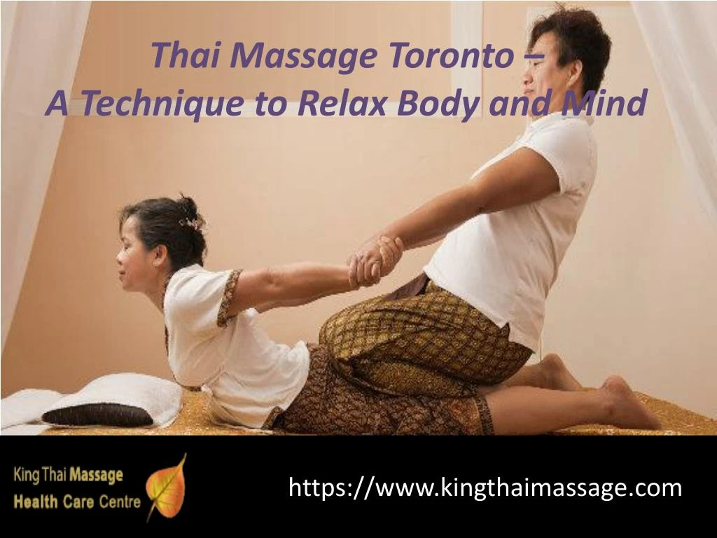 thai massage toronto a technique to relax body