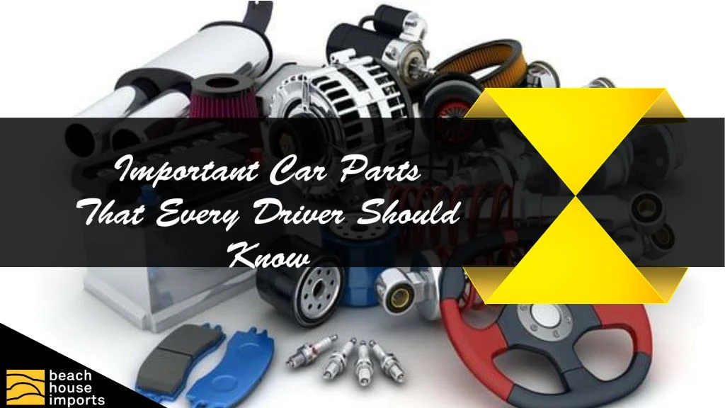 important car parts that every driver should know