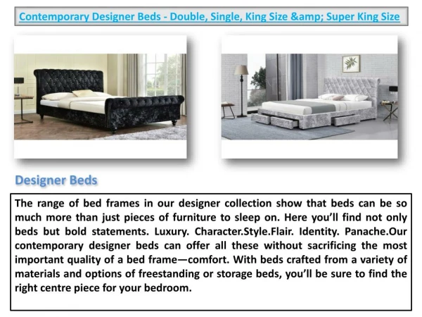 Contemporary Designer Beds - Double, Single, King Size &amp; Super King Size