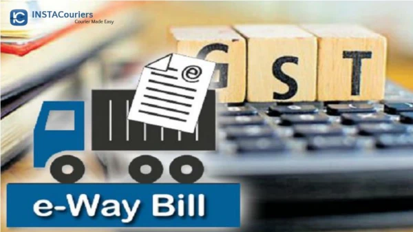 E-way bill under GST: Why this system is extremelyÂ important
