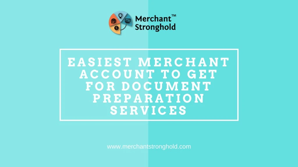 easiest merchant account to get for document