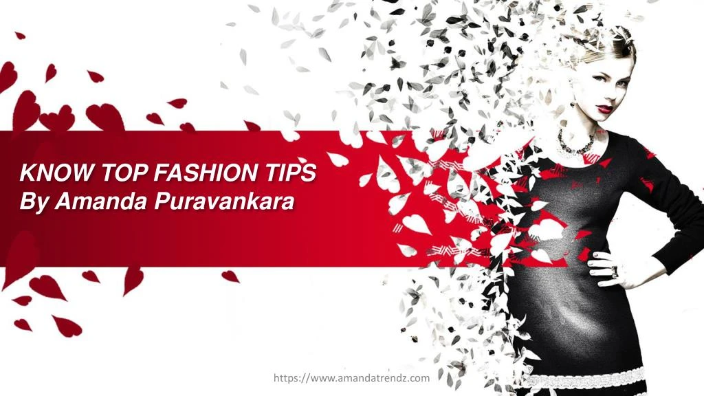 know top fashion tips by amanda puravankara