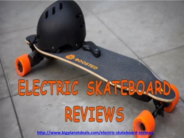 Electric Skateboard Reviews