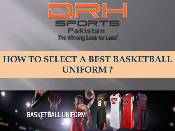 HOW TO SELECT A BEST BASKETBALL UNIFORM?
