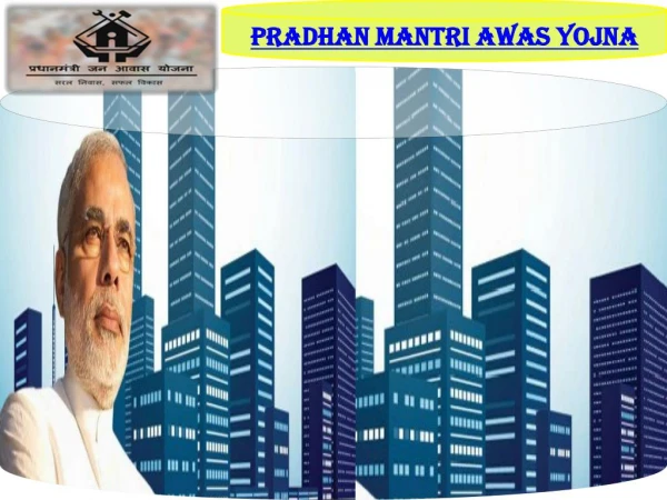 Get Suitable Home Under Pradhan Mantri Awas Yana Scheme