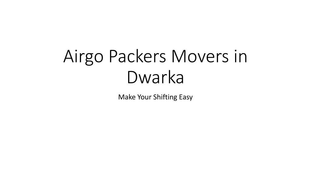 airgo packers movers in dwarka