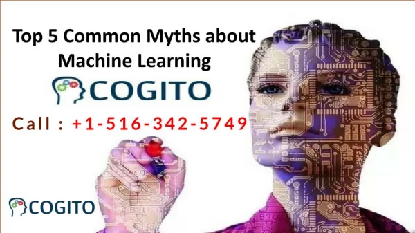 Top 5 Common Myths about Machine Learning