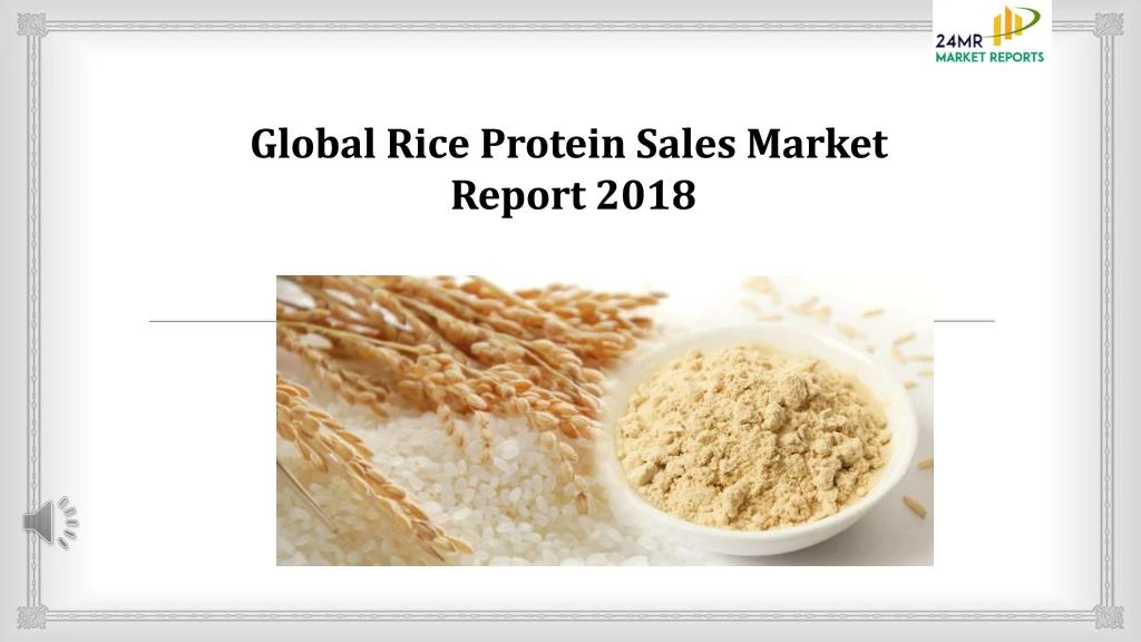 global rice protein sales market report 2018