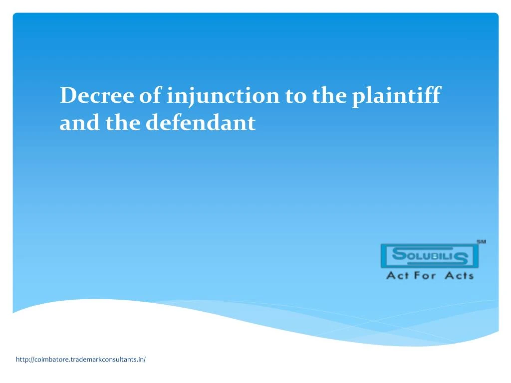 decree of injunction to the plaintiff