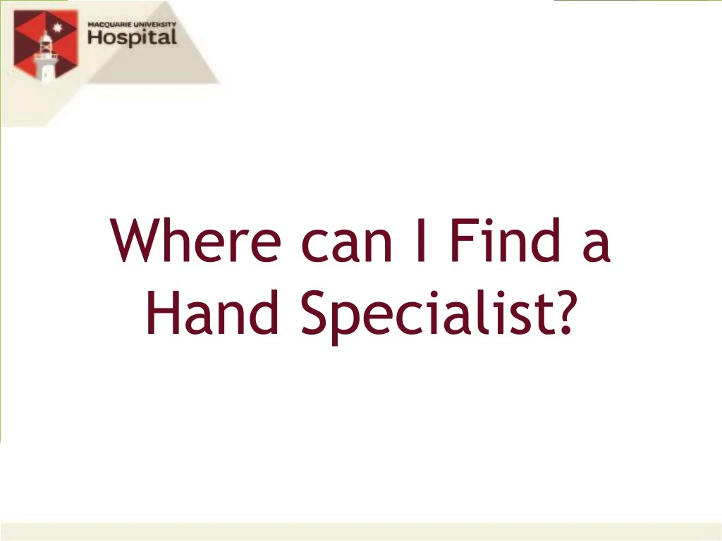 where can i find a hand specialist