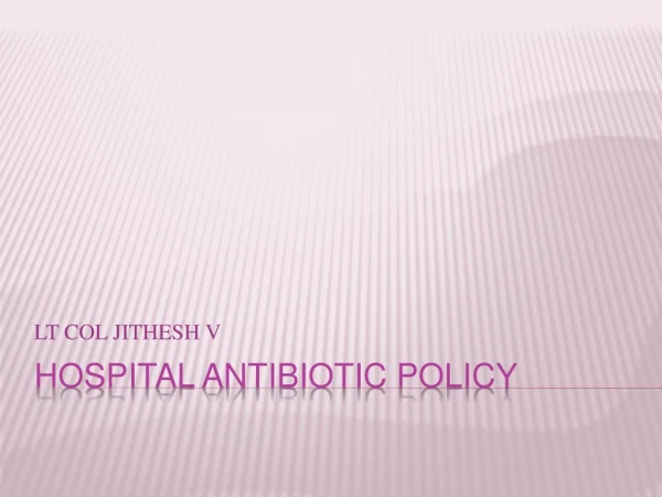 Hospital Antibiotic Policy
