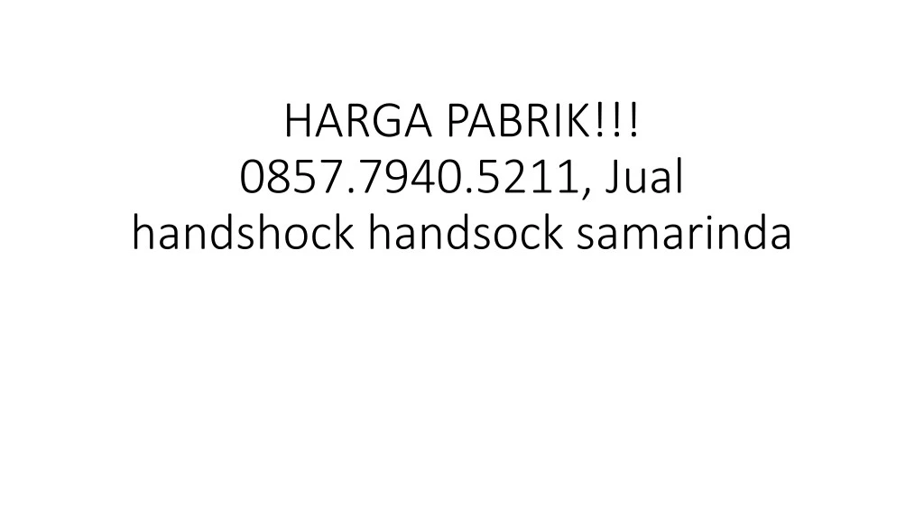 harga pabrik 0857 7940 5211 jual handshock