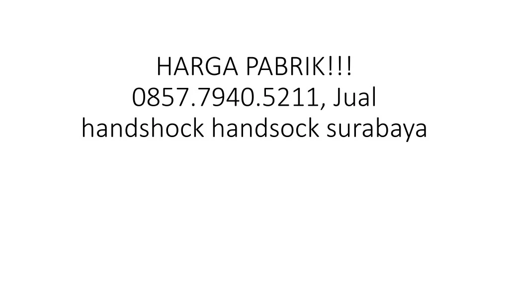 harga pabrik 0857 7940 5211 jual handshock