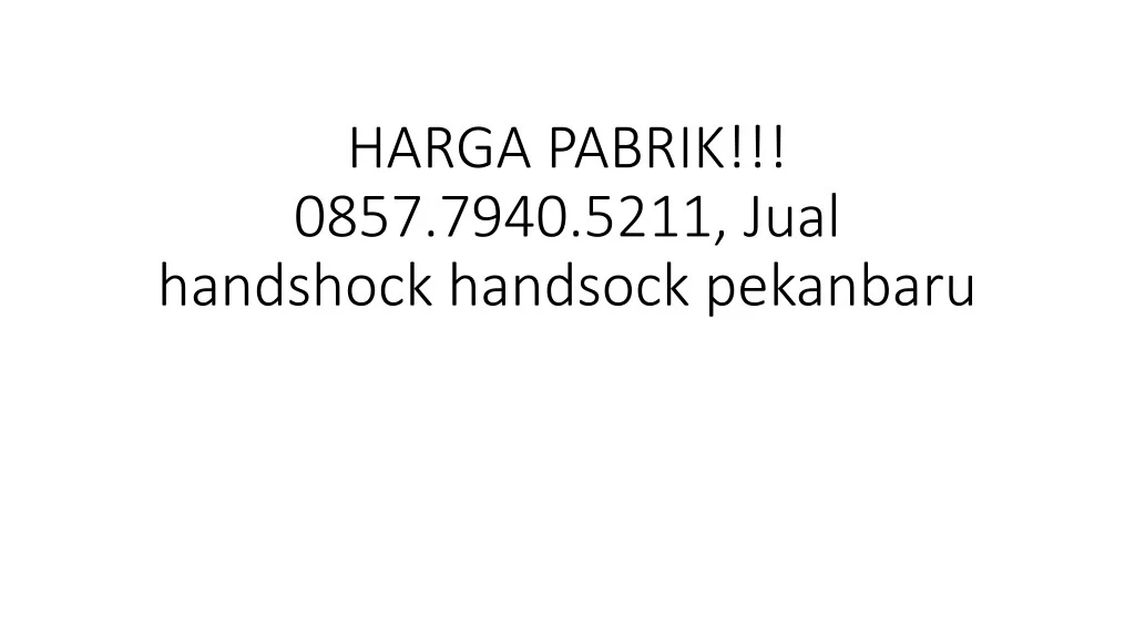 harga pabrik 0857 7940 5211 jual handshock