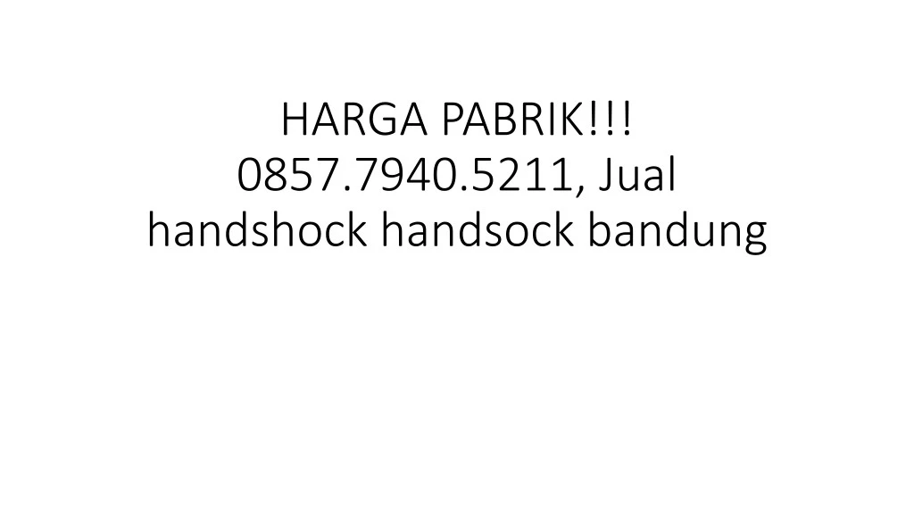 harga pabrik 0857 7940 5211 jual handshock