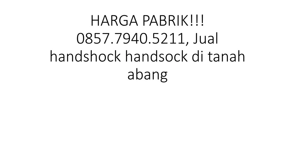 harga pabrik 0857 7940 5211 jual handshock