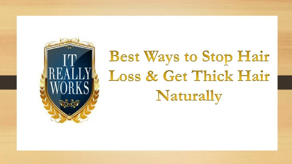 best ways to stop hair loss get thick hair