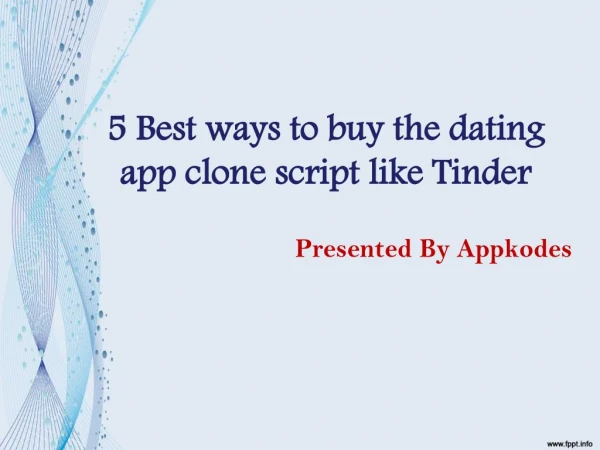 5 Best ways to buy the dating app clone script like Tinder