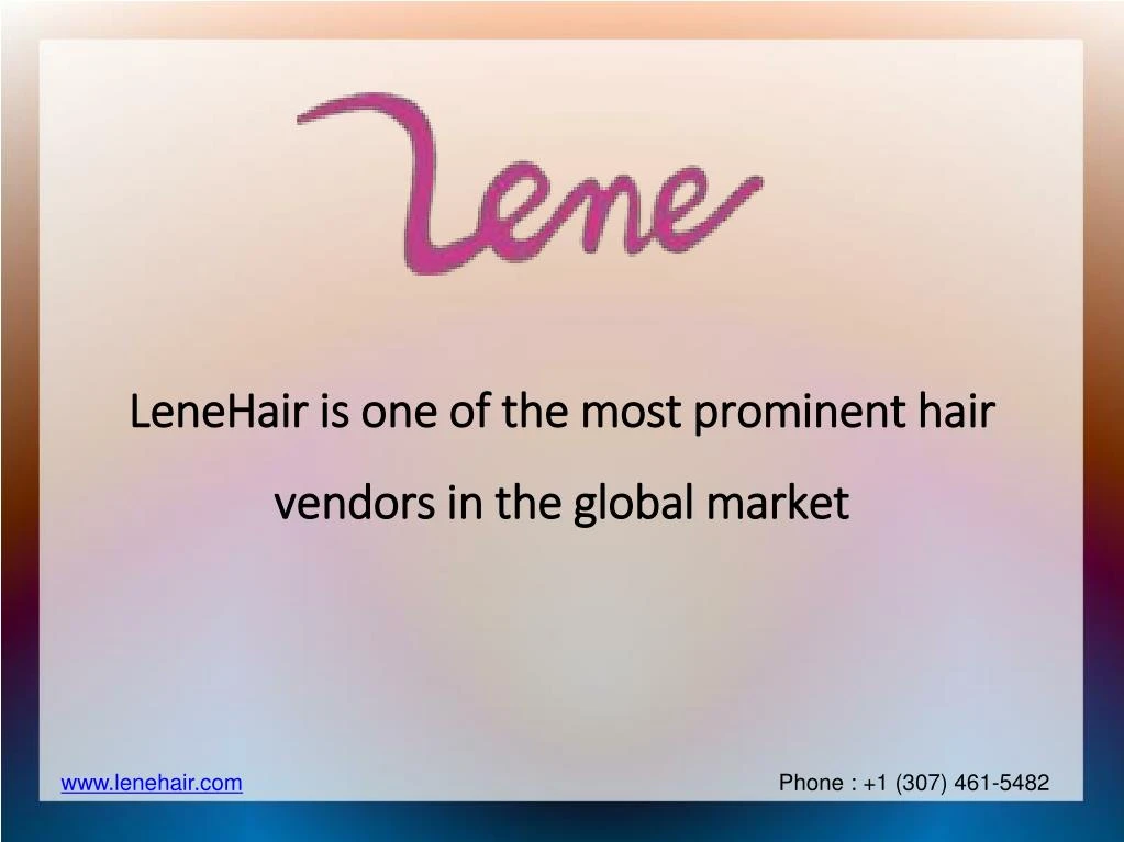 lenehair is one of the most prominent hair vendors in the global market