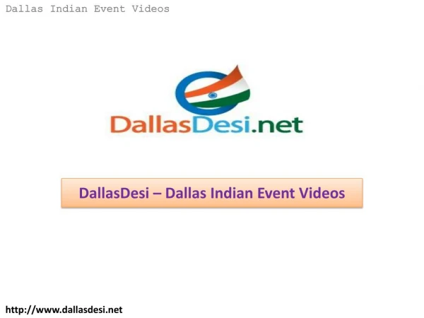 DallasDesi â€“ Dallas Indian Event Videos