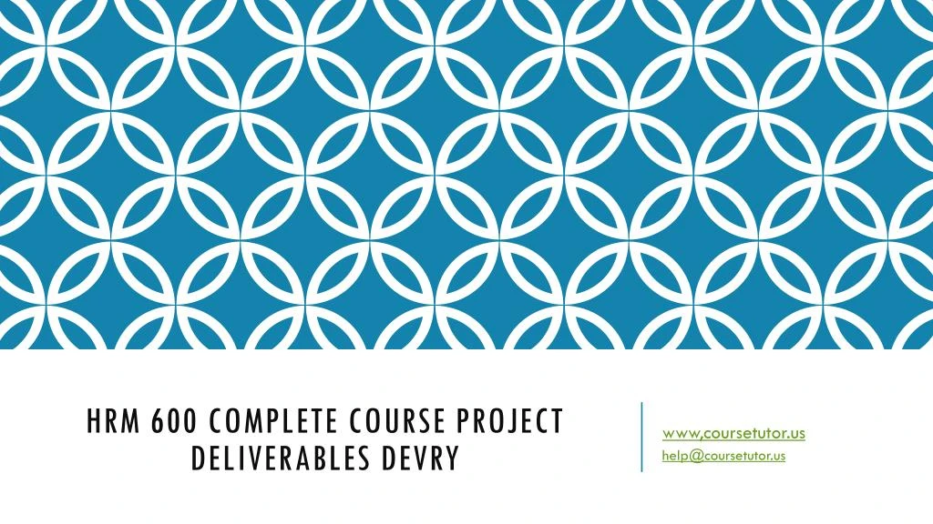 hrm 600 complete course project deliverables devry