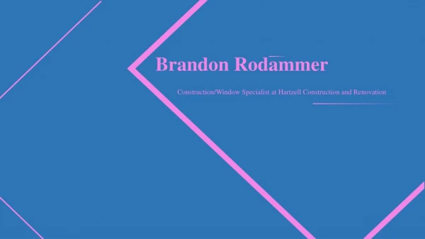 Brandon Rodammer From Orlando, Florida