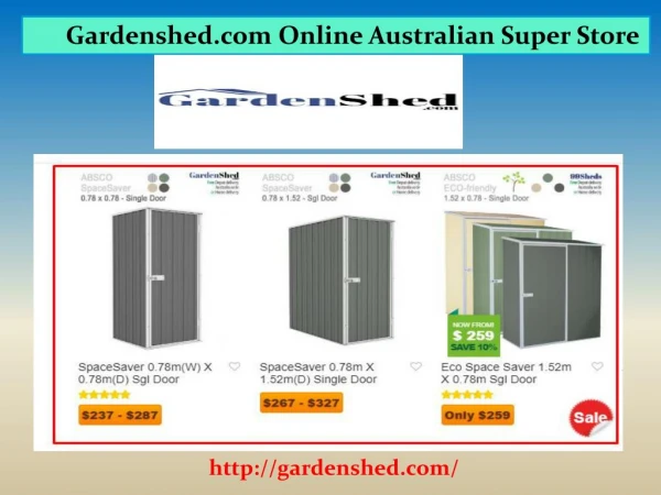 Top Australian Made Garden Sheds Online Sale.