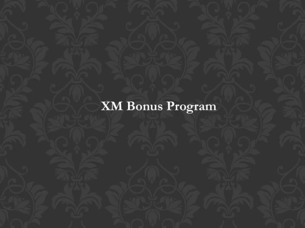 XM Bonus Program