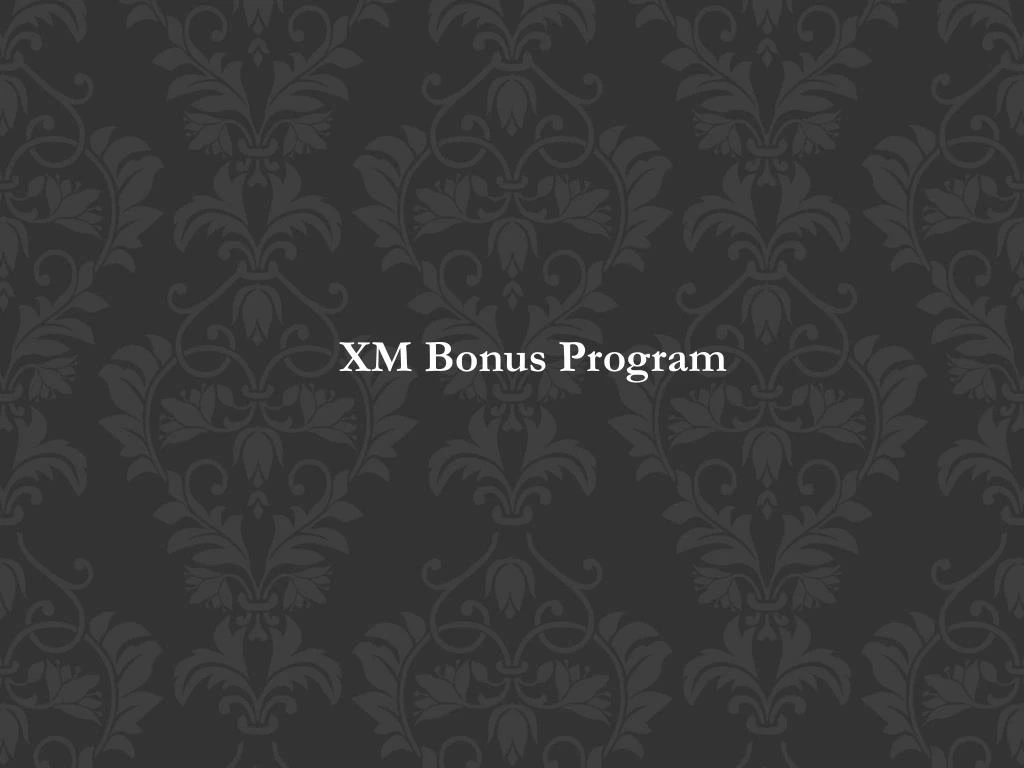 xm bonus program