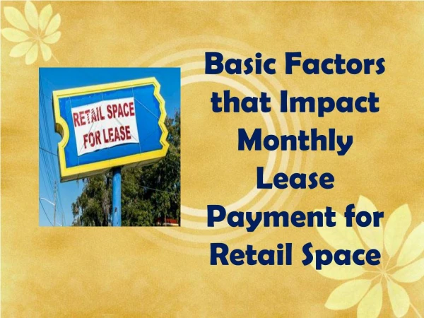Key Considerations that Impact Monthly Lease Payment for Retail Store