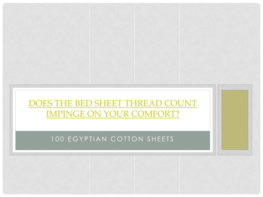 does the bed sheet thread count impinge on your comfort