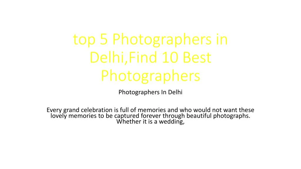 top 5 photographers in delhi find 10 best photographers
