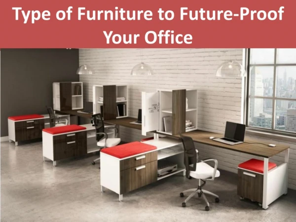 Type of Furniture to Future-Proof Your Office