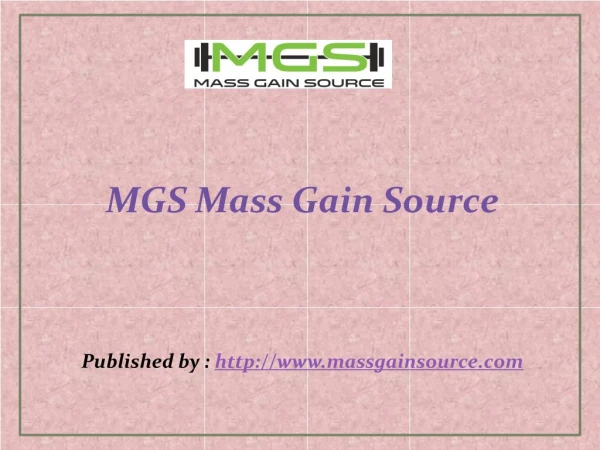 MGS Mass Gain Source