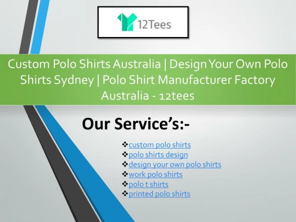 Custom Polo Shirts Australia | Design Your Own Polo Shirts Sydney | Polo Shirt Manufacturer Factory Australia - 12tees