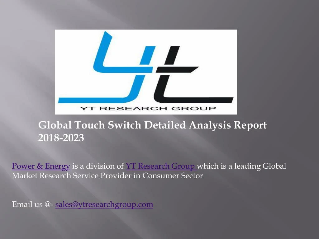 global touch switch detailed analysis report 2018
