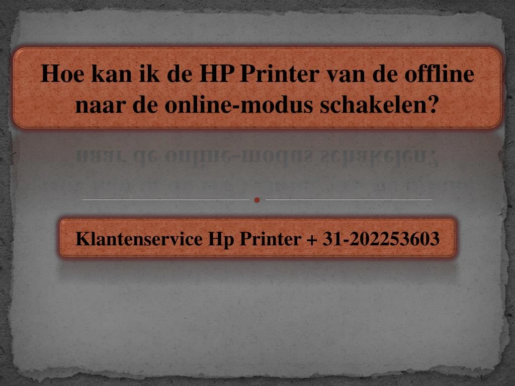 hoe kan ik de hp printer van de offline naar