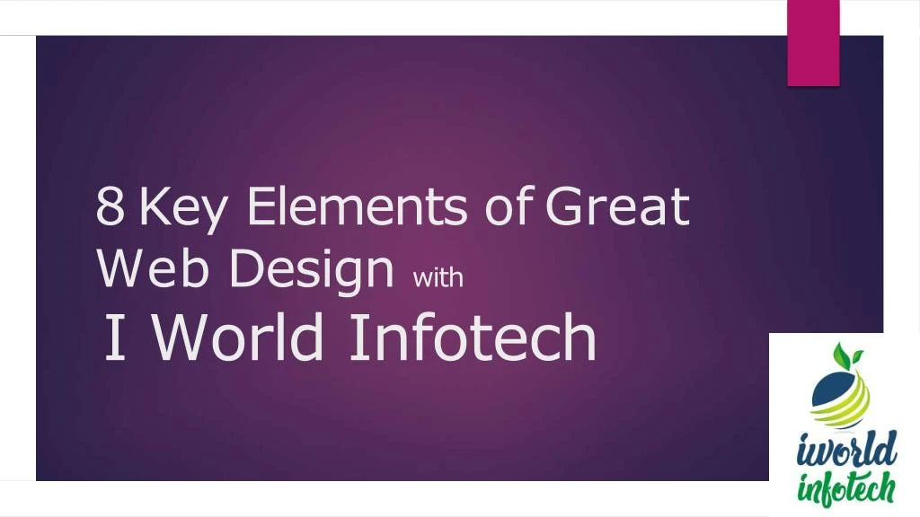 8 key elements of great web design with i world infotech