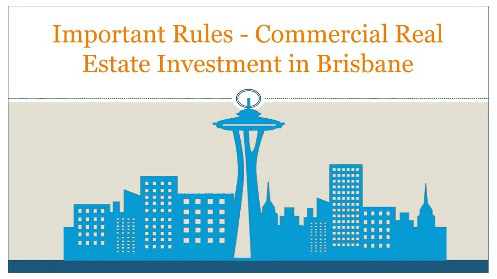 important rules commercial real estate investment in brisbane