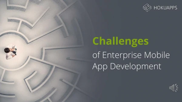 Challenges of Enterprise Mobile App Development you Need to Know About