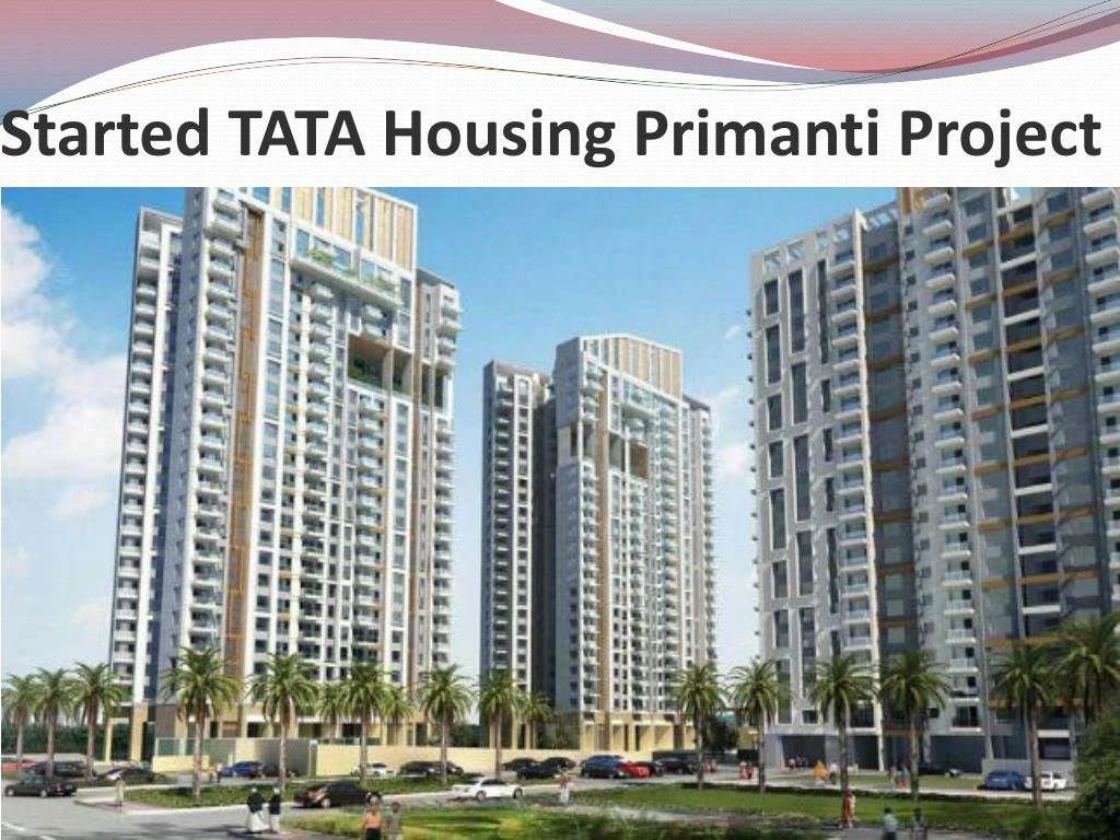 started tata housing primanti project