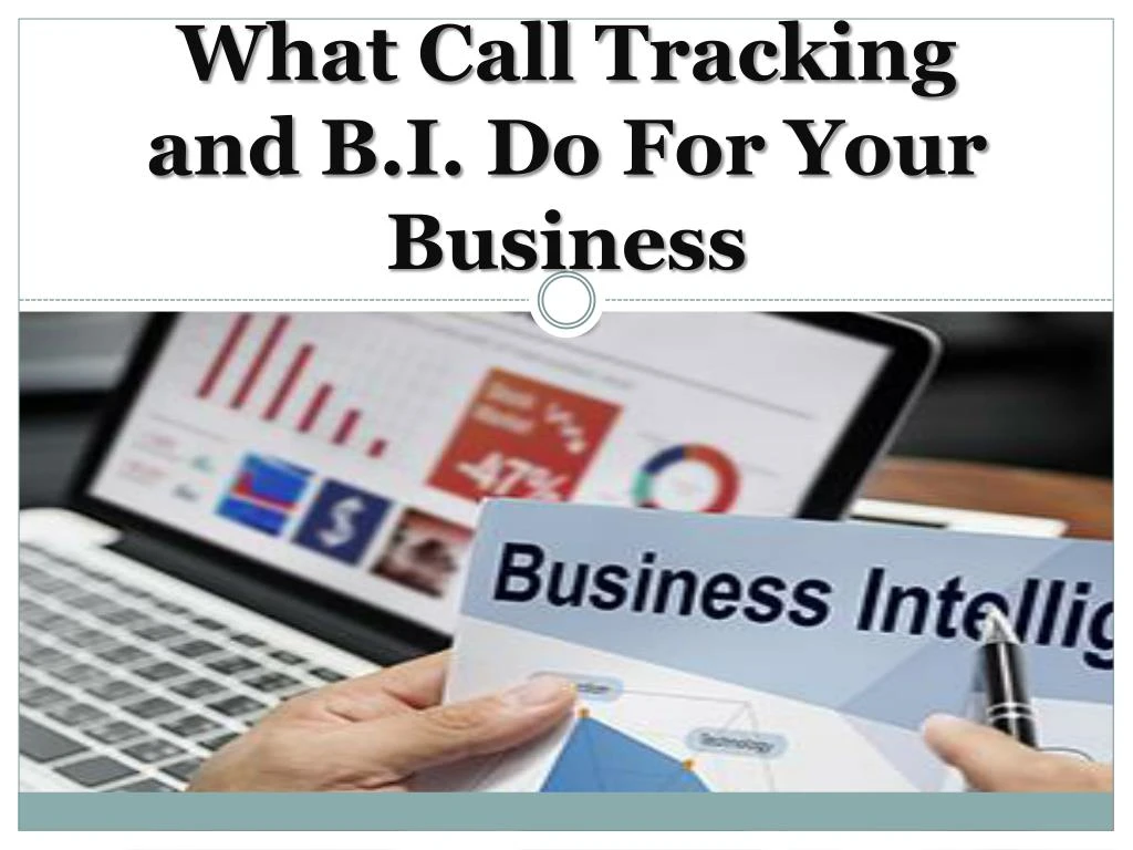 what call tracking and b i do for your business
