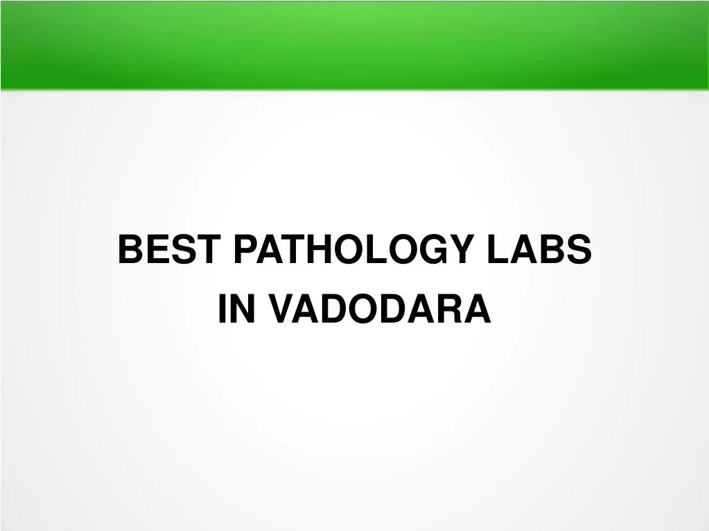 best pathology labs in vadodara